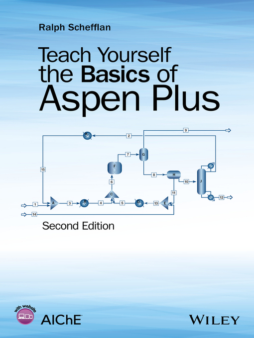 Title details for Teach Yourself the Basics of Aspen Plus by Ralph Schefflan - Available
